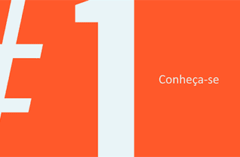 Dica #1 – Conheça-se