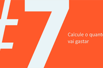 Dica #7: Calcule o quanto vai gastar